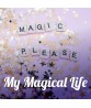 My Magical Life